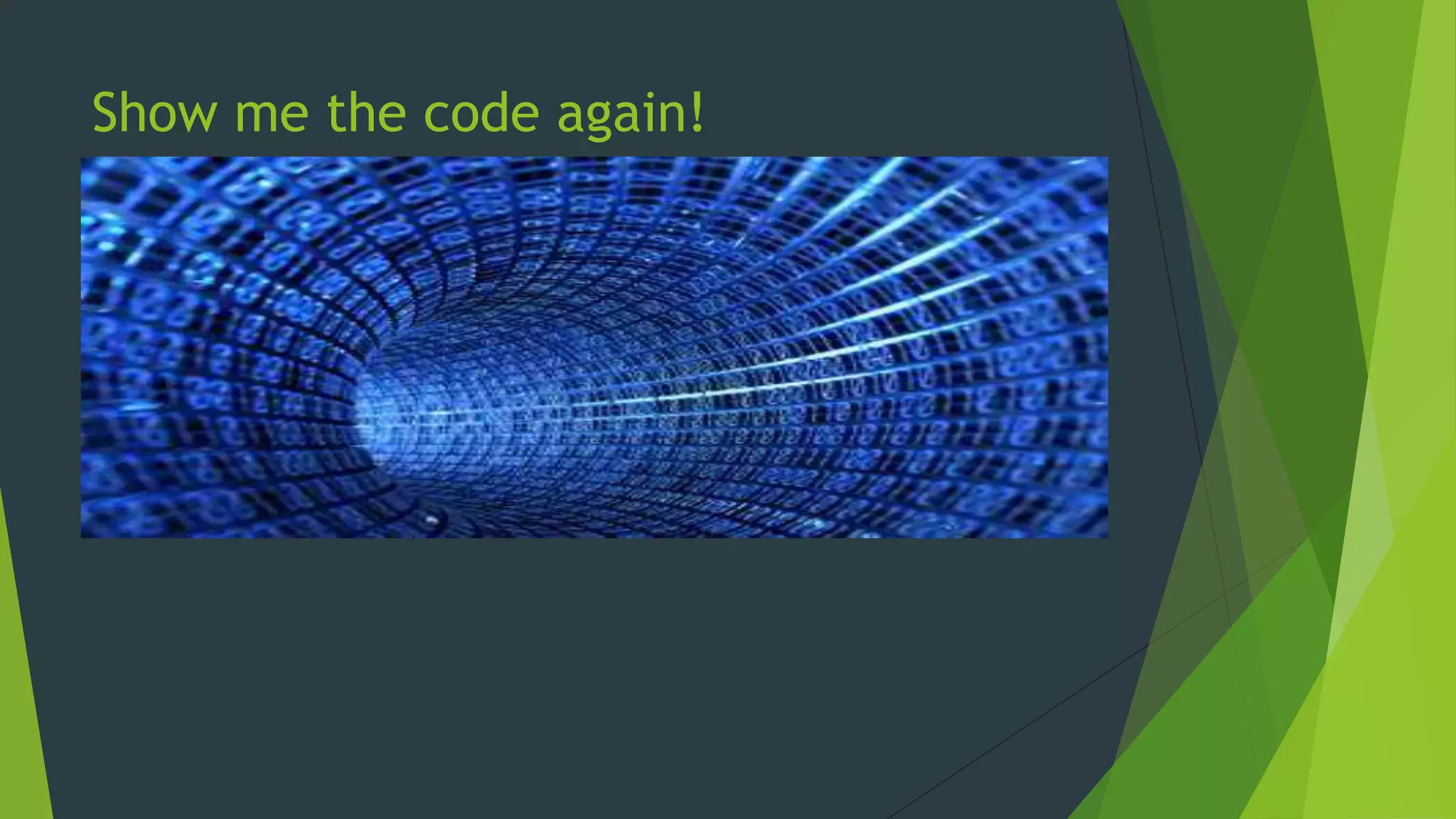 Show me the code again!
 