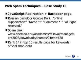 Web Spam Techniques – Case Study II ,[object Object],[object Object],[object Object],[object Object]