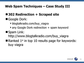Web Spam Techniques – Case Study III ,[object Object],[object Object],[object Object],[object Object],[object Object],[object Object]