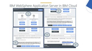 25
IBM WebSphere Application Server in IBM Cloud
1
2
3
4
5
 