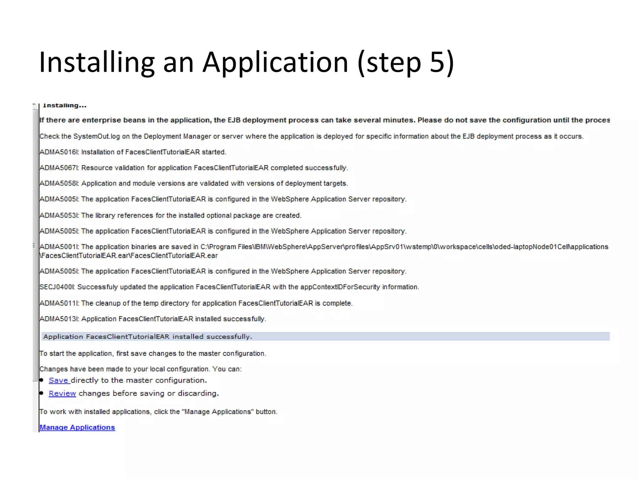 Installing an Application (step 5)
 