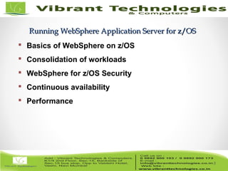 8/82
Running WebSphere Application Server for z/OSRunning WebSphere Application Server for z/OS
8
 Basics of WebSphere on z/OS
 Consolidation of workloads
 WebSphere for z/OS Security
 Continuous availability
 Performance
 