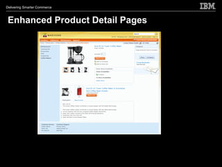 Delivering Smarter Commerce



 Enhanced Product Detail Pages
 