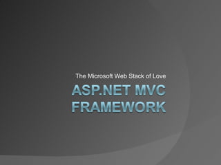 The Microsoft Web Stack of Love 