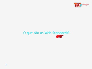 Web Standards semântica Na Web