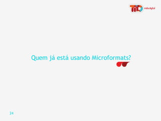 Web Standards semântica Na Web