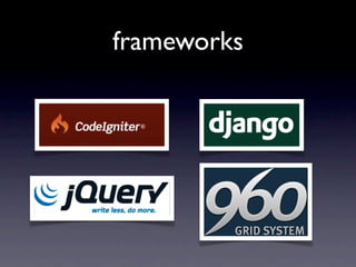 frameworks
 