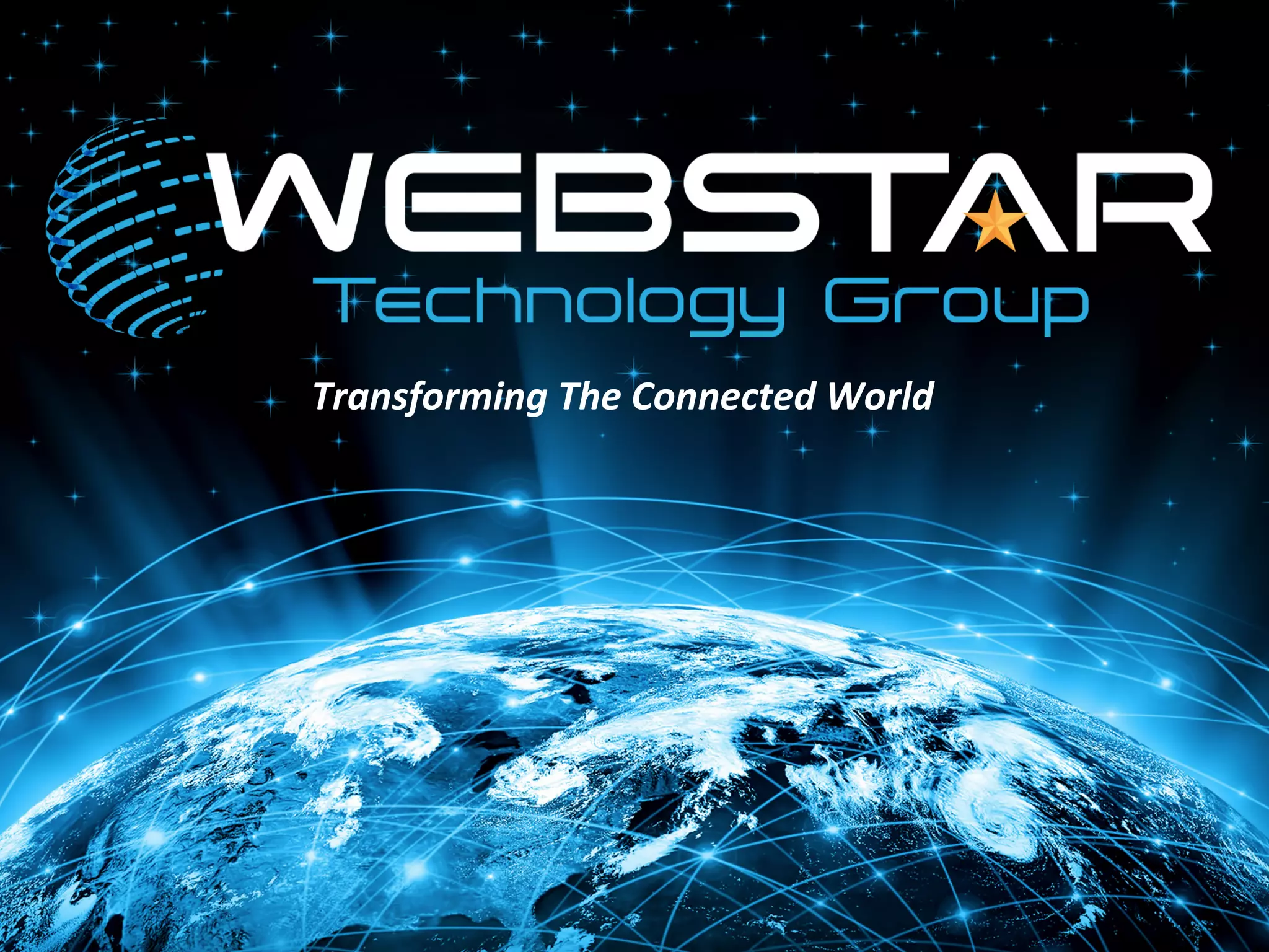 Transforming	
  The	
  Connected	
  World	
  
 