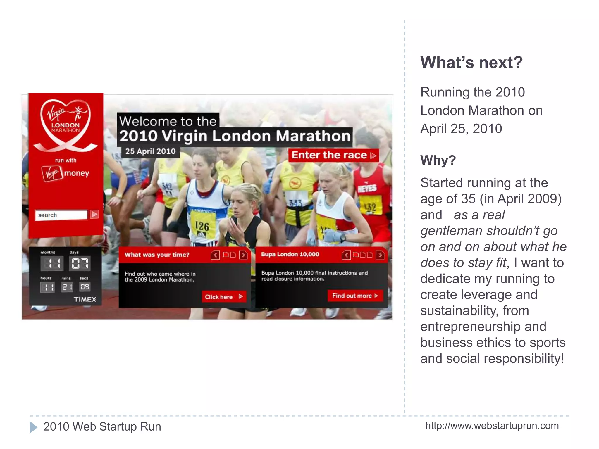 SWRT (WRC Rally)Past: worldwide sponsorship manager for the Japanese telecommunications company NTT.2010 Web Startup Run