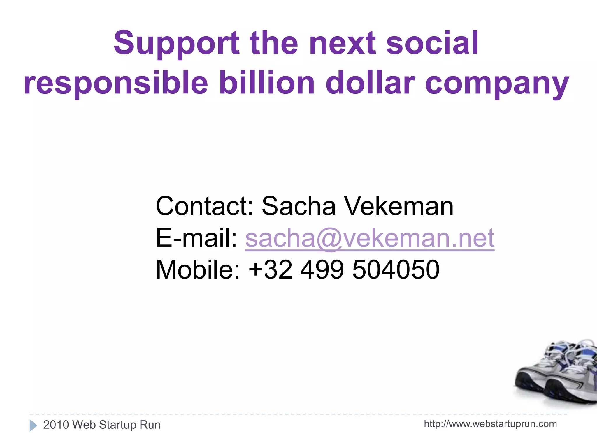 Progresswww.webstartuprun.comLaunch June 2009http://www.webstartuprun.com2010 Web Startup Run