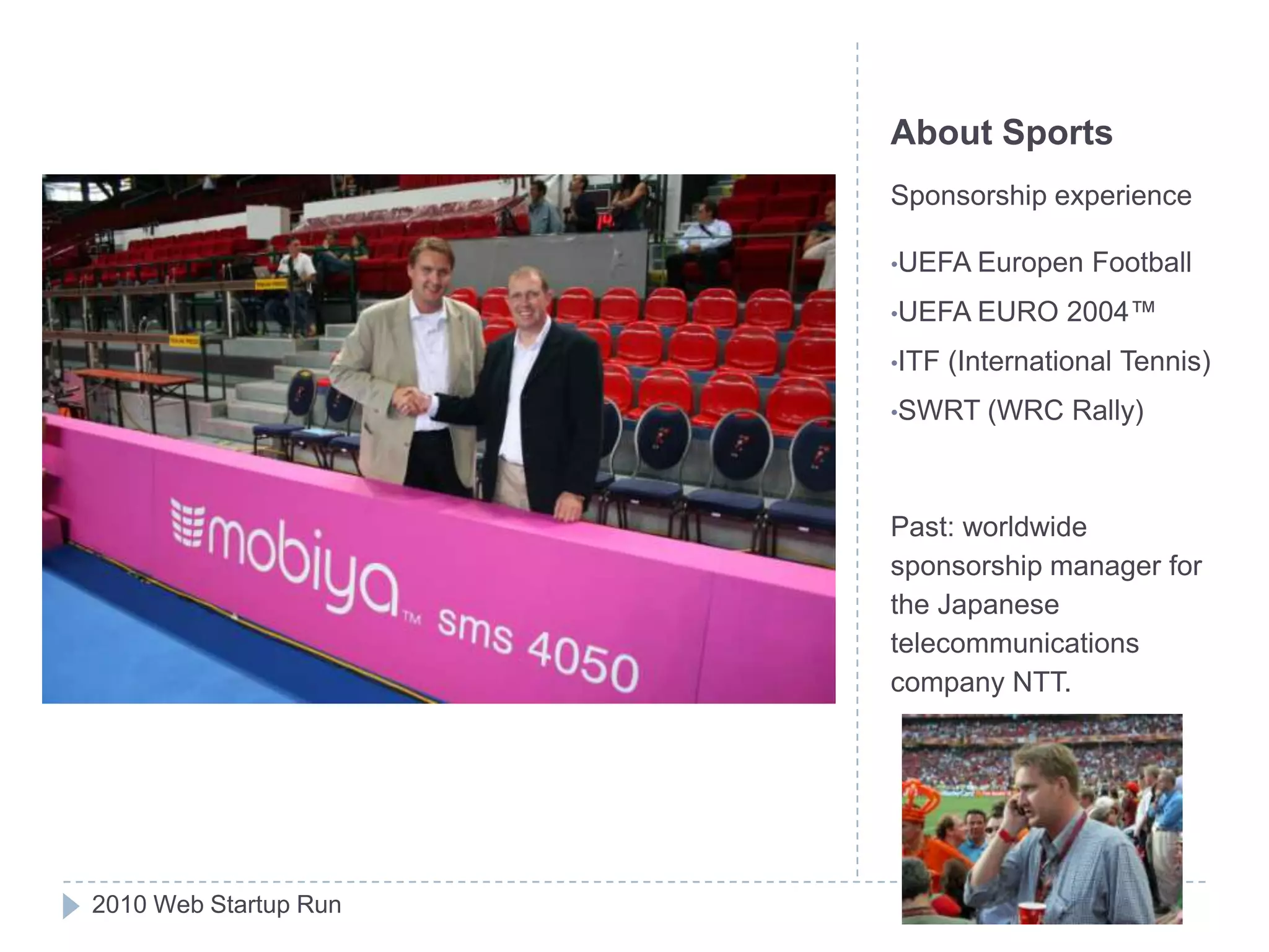 About SportsSponsorship experienceUEFA Europen Football