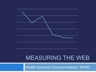 Measuring the web Health Sciences Communications, WHSC 