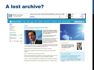 The web its own archive?
Open UK Web Archive 2004-13 comparison.
@anjacks0n http://britishlibrary.typepad.co.uk/webarchive...