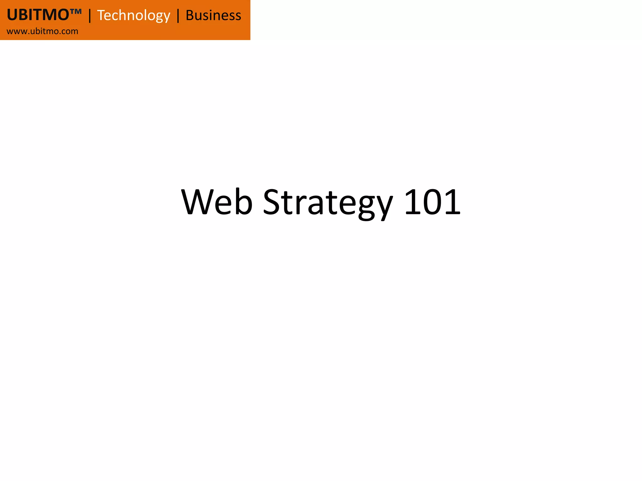 Web Strategy 101UBITMO™| Technology | Businesswww.ubitmo.com
