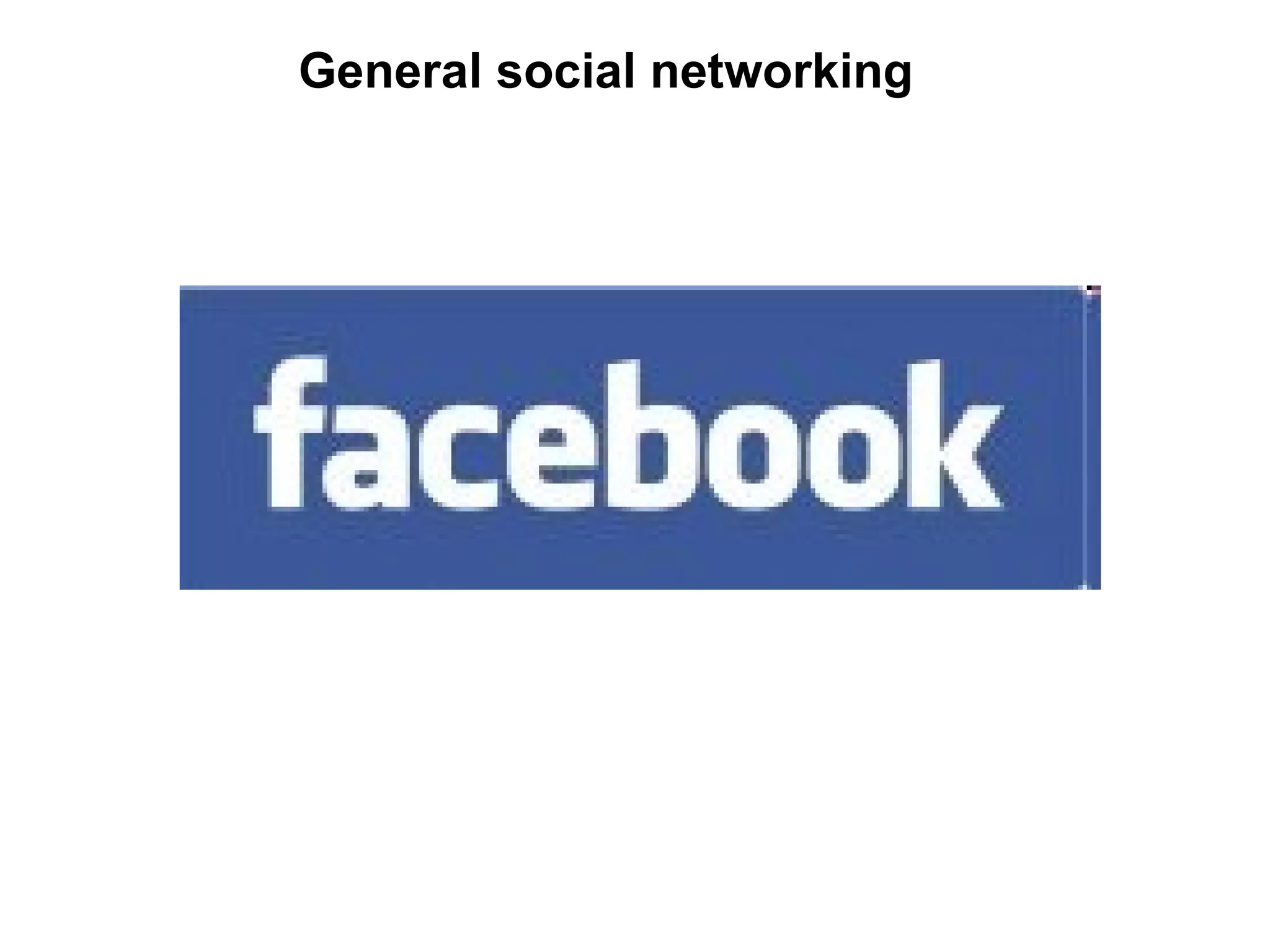 General social networking 