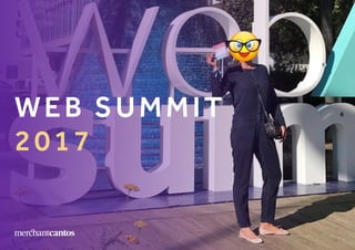 1
WEB SUMMIT
2017
 