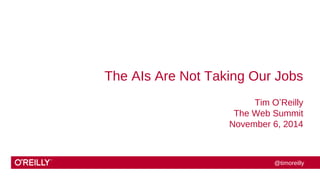 The AIs Are Not Taking Our Jobs...They Are Changing Them Slide 1
