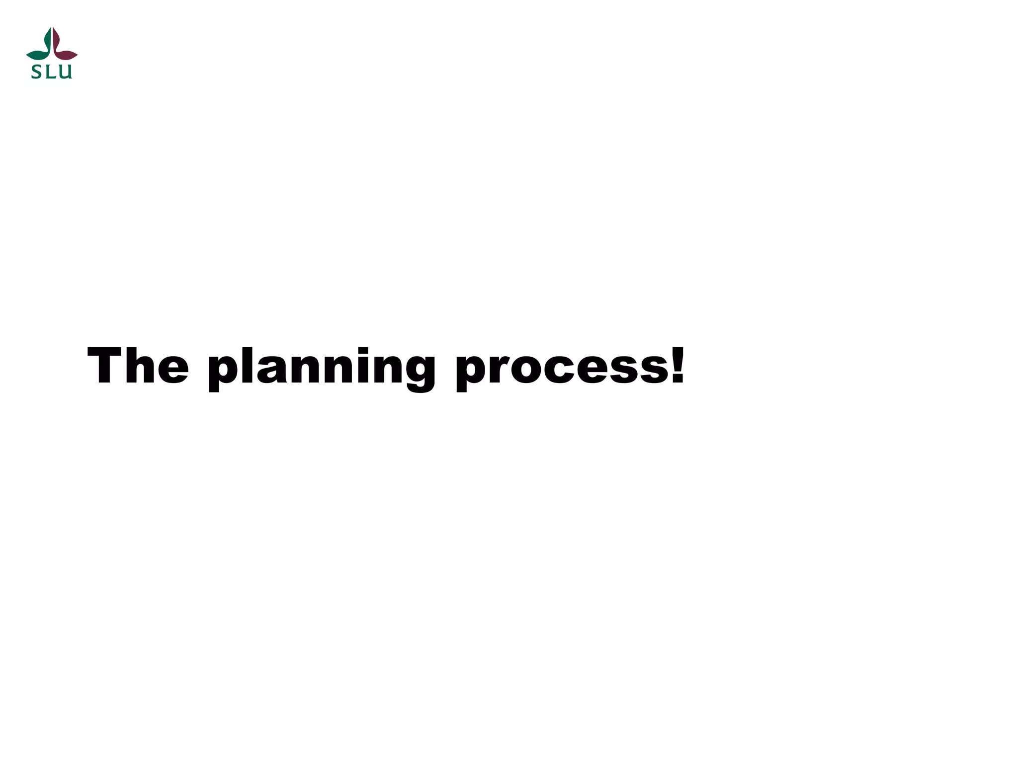 The planning process!