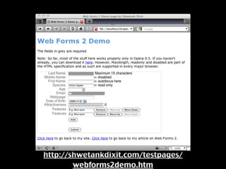 Demo

http://shwetankdixit.com/testpages/
        webforms2demo.htm
 