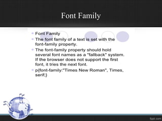 Font Family
 