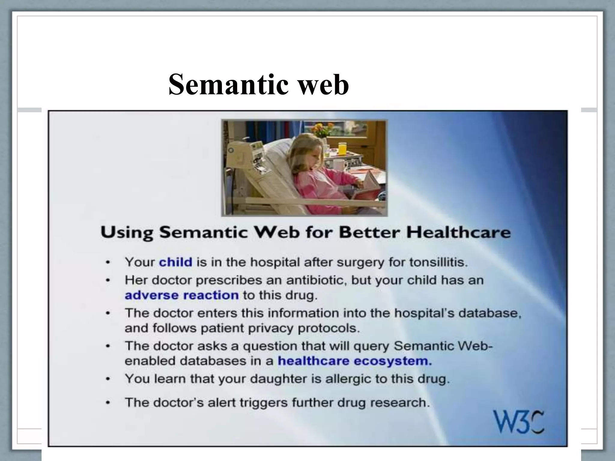 Semantic web
 