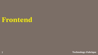 Fabrique
Frontend
Technology+7
 