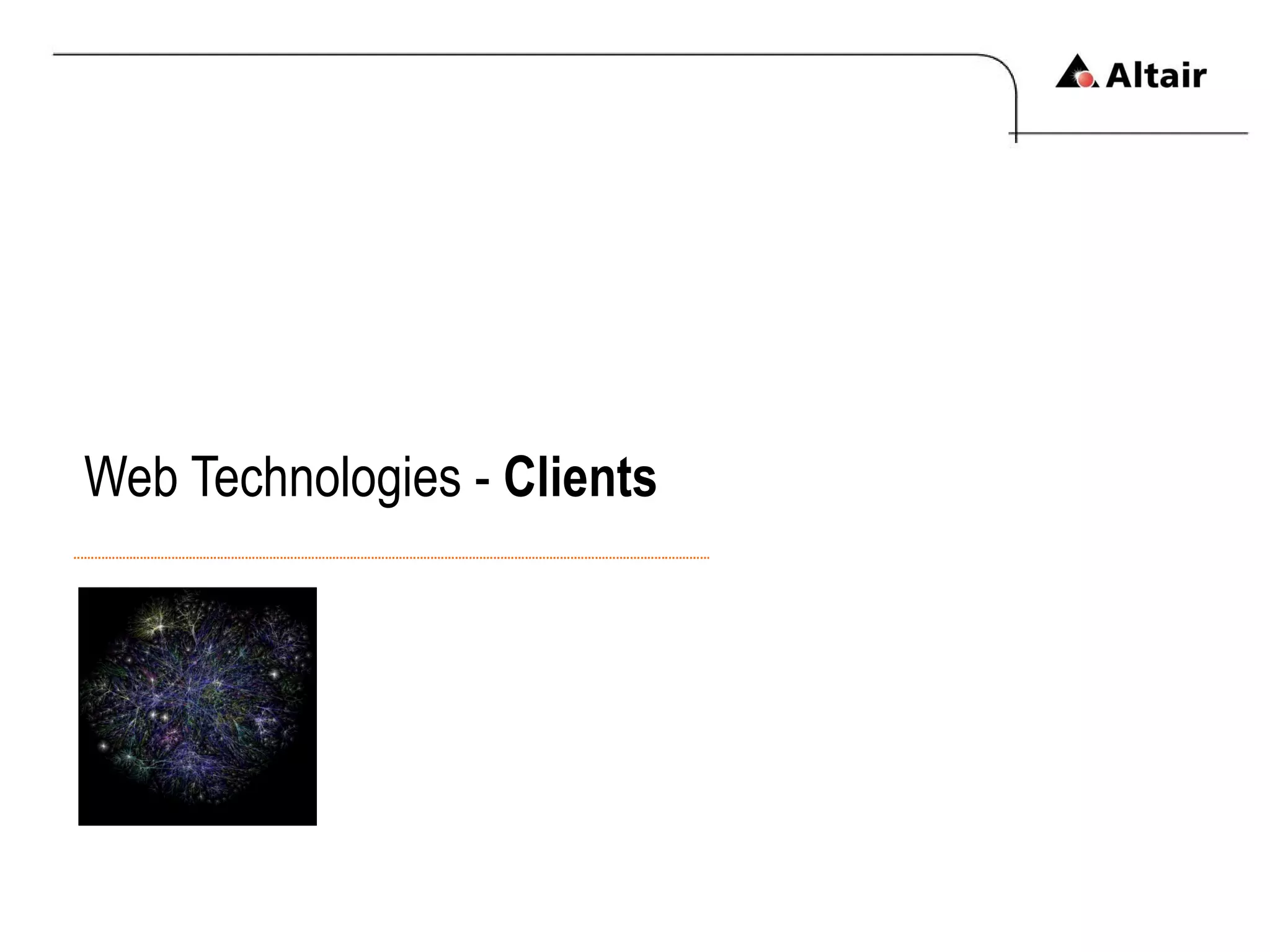 Web Technologies -  Clients 