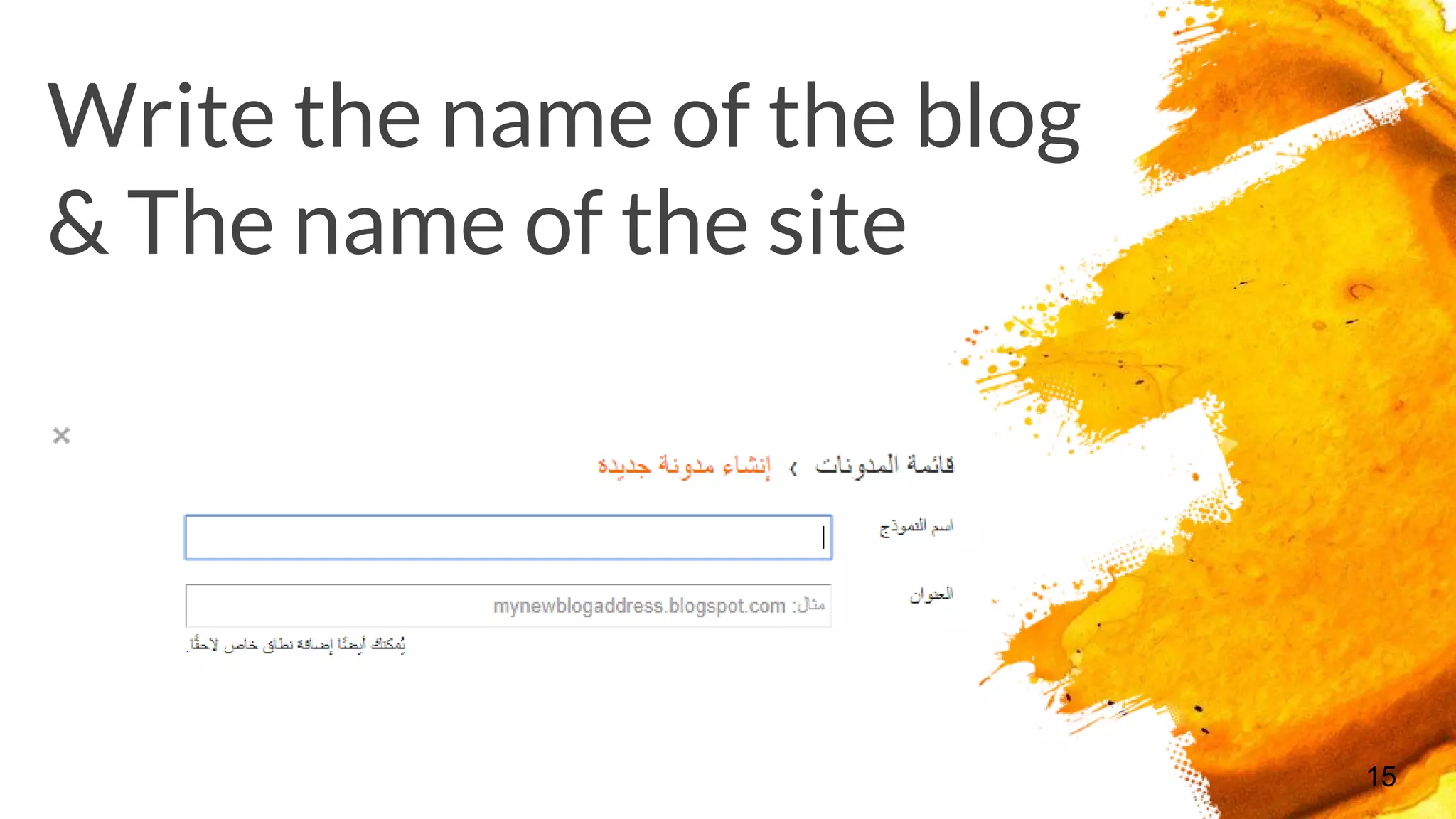 Write the name of the blog
& The name of the site
15
 