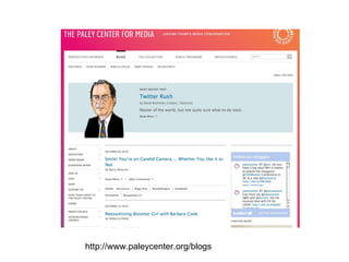 http://www.paleycenter.org/blogs 