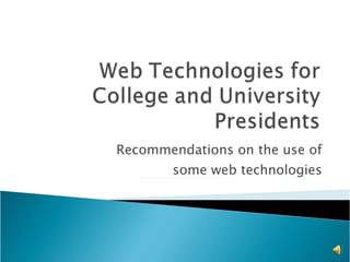 Recommendations on the use of some web technologies 