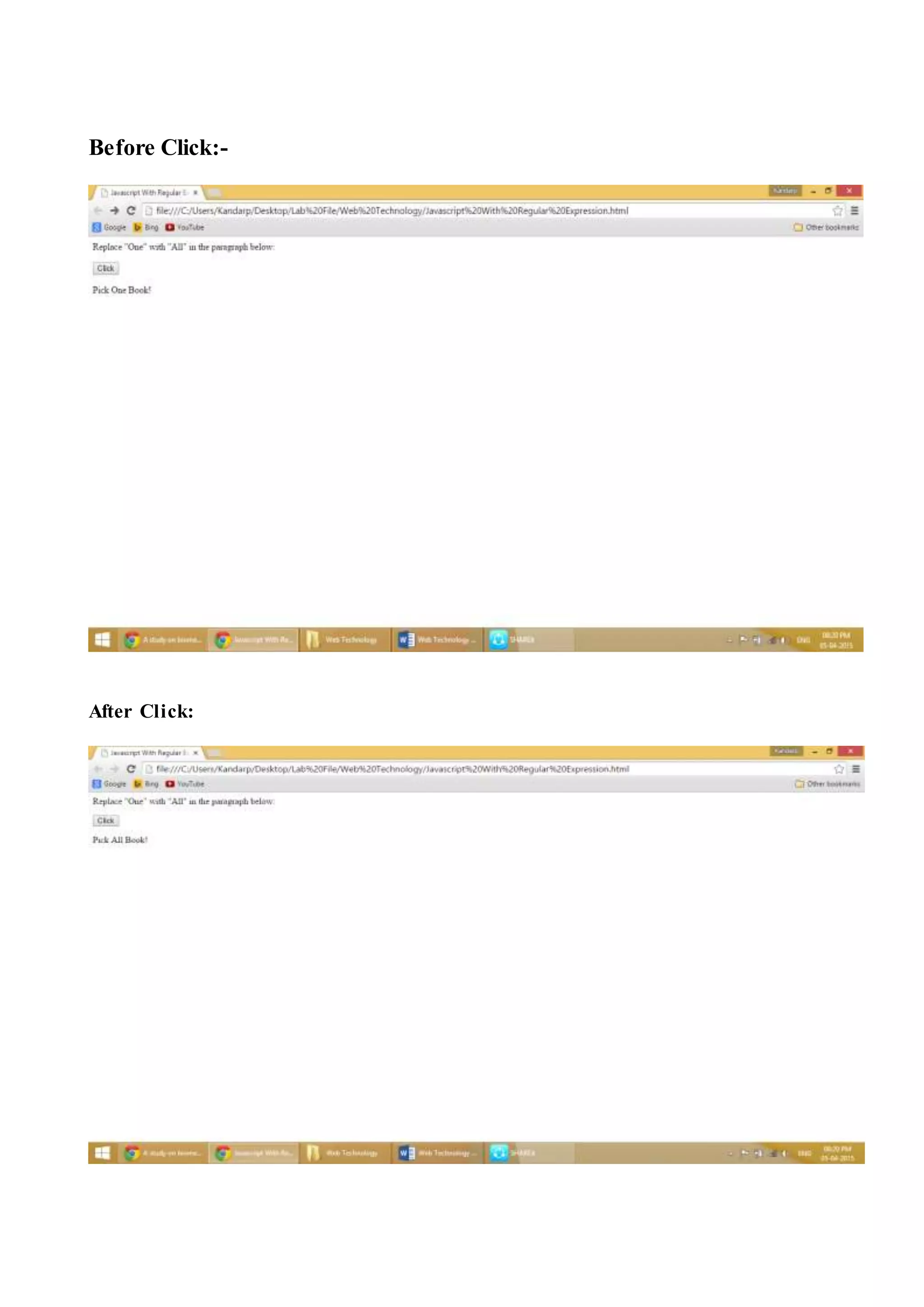 Before Click:-
After Click:
 