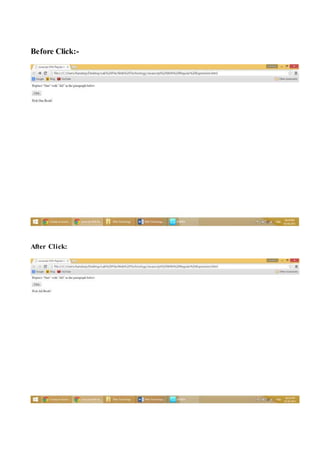 Before Click:-
After Click:
 