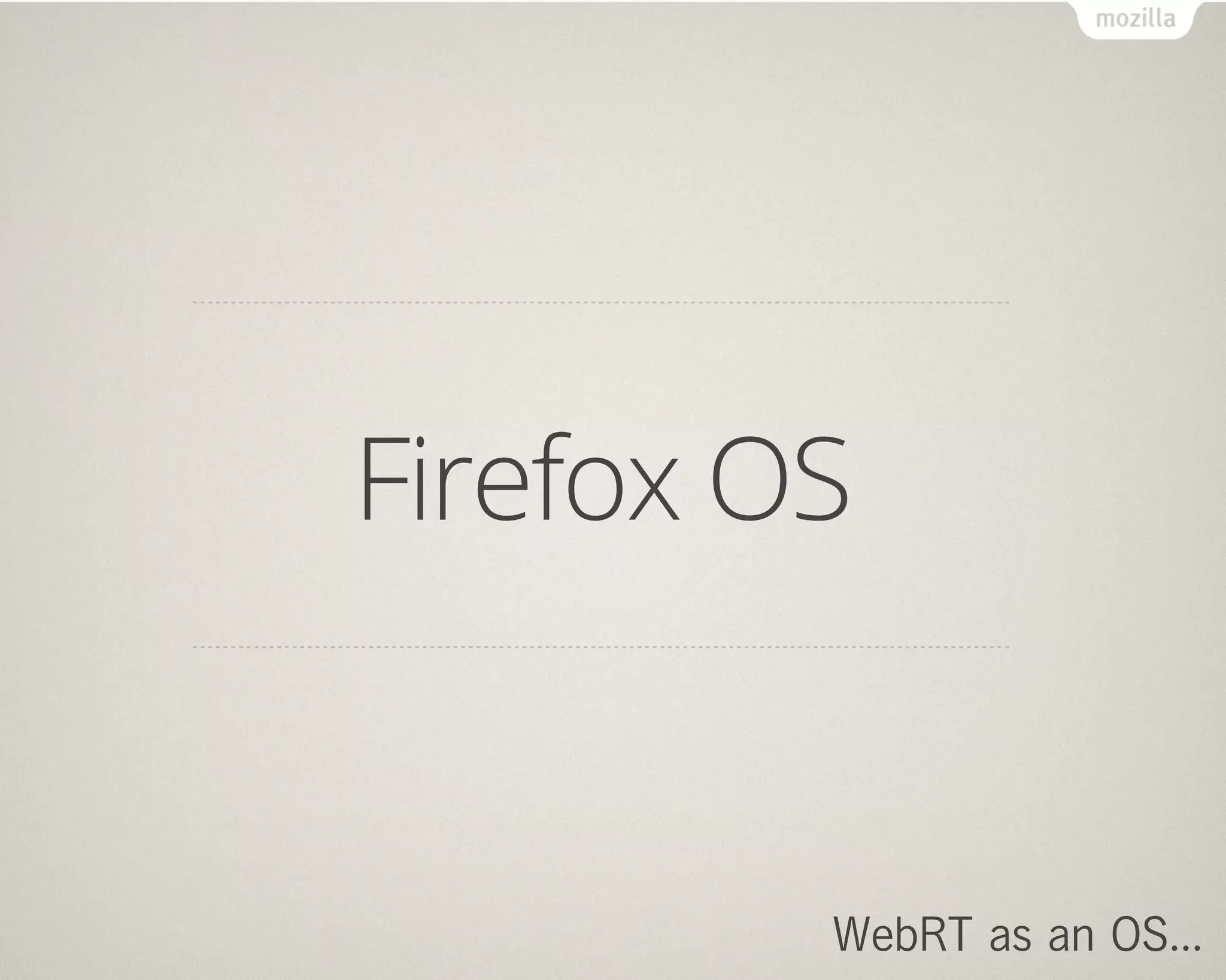 おーえすになる！



    僕より先に OS になるんだね
   やっぱり Firefox って凄いや！
 