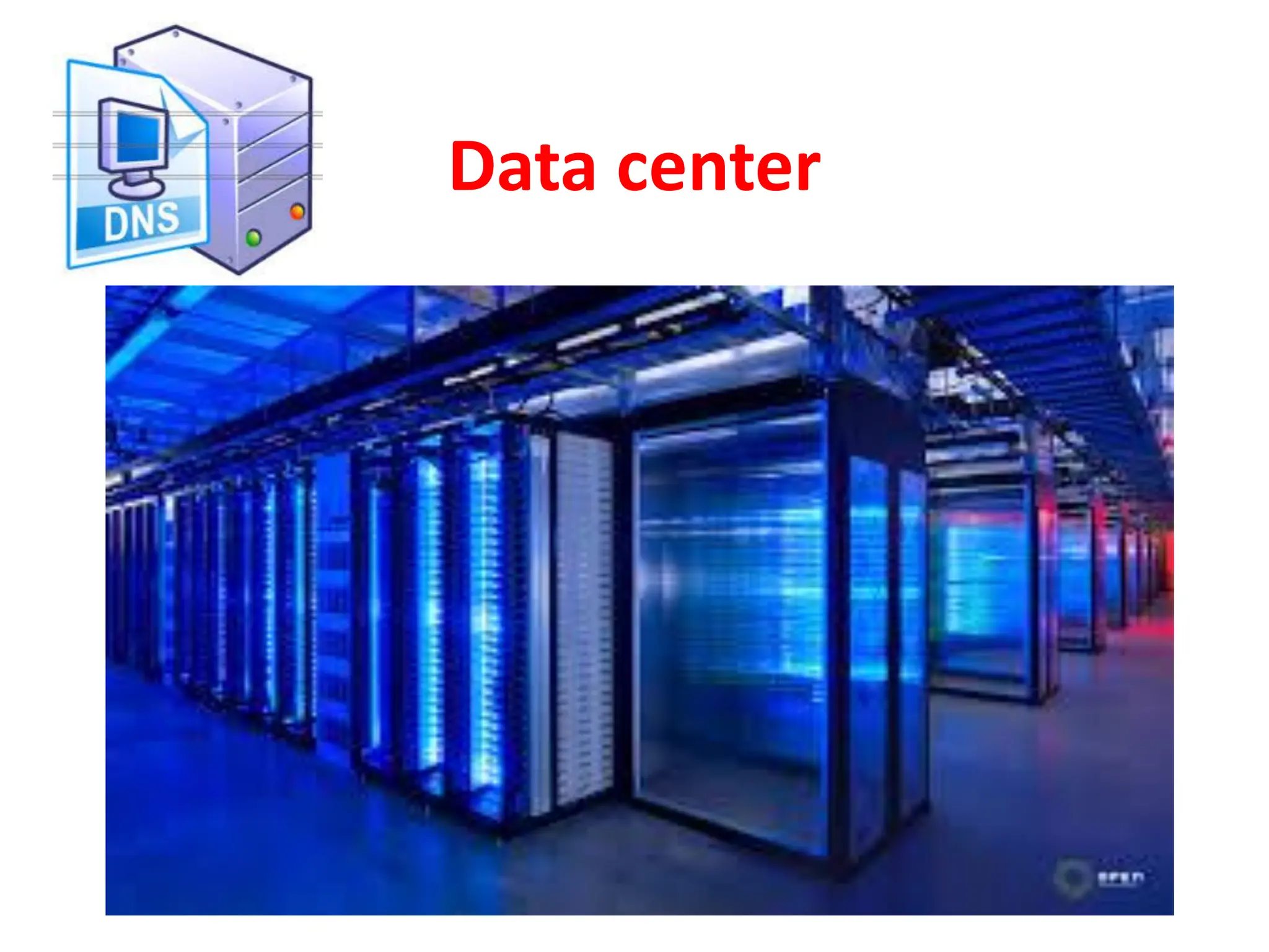 Data center
 