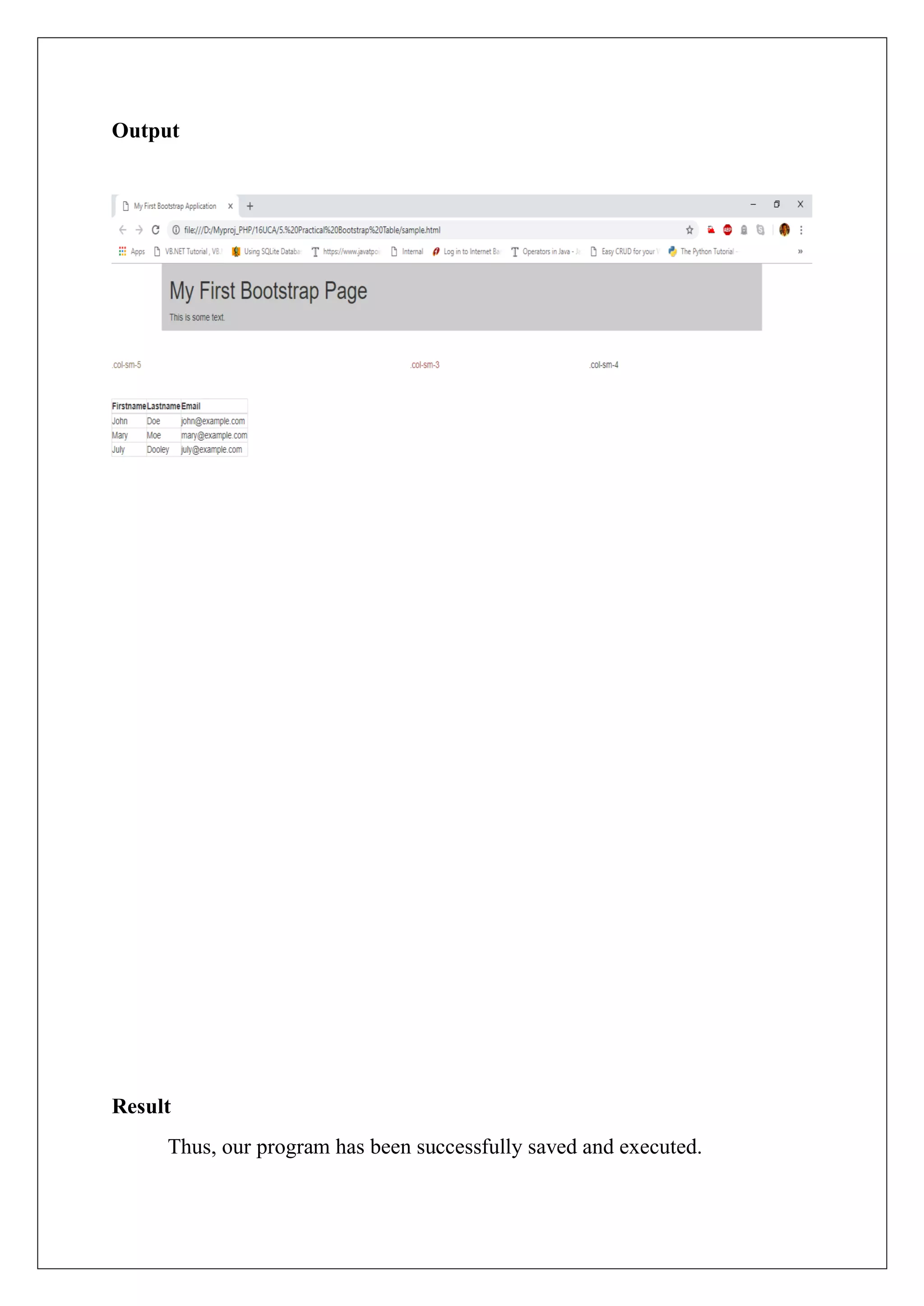Output
Result
Thus, our program has been successfully saved and executed.
 