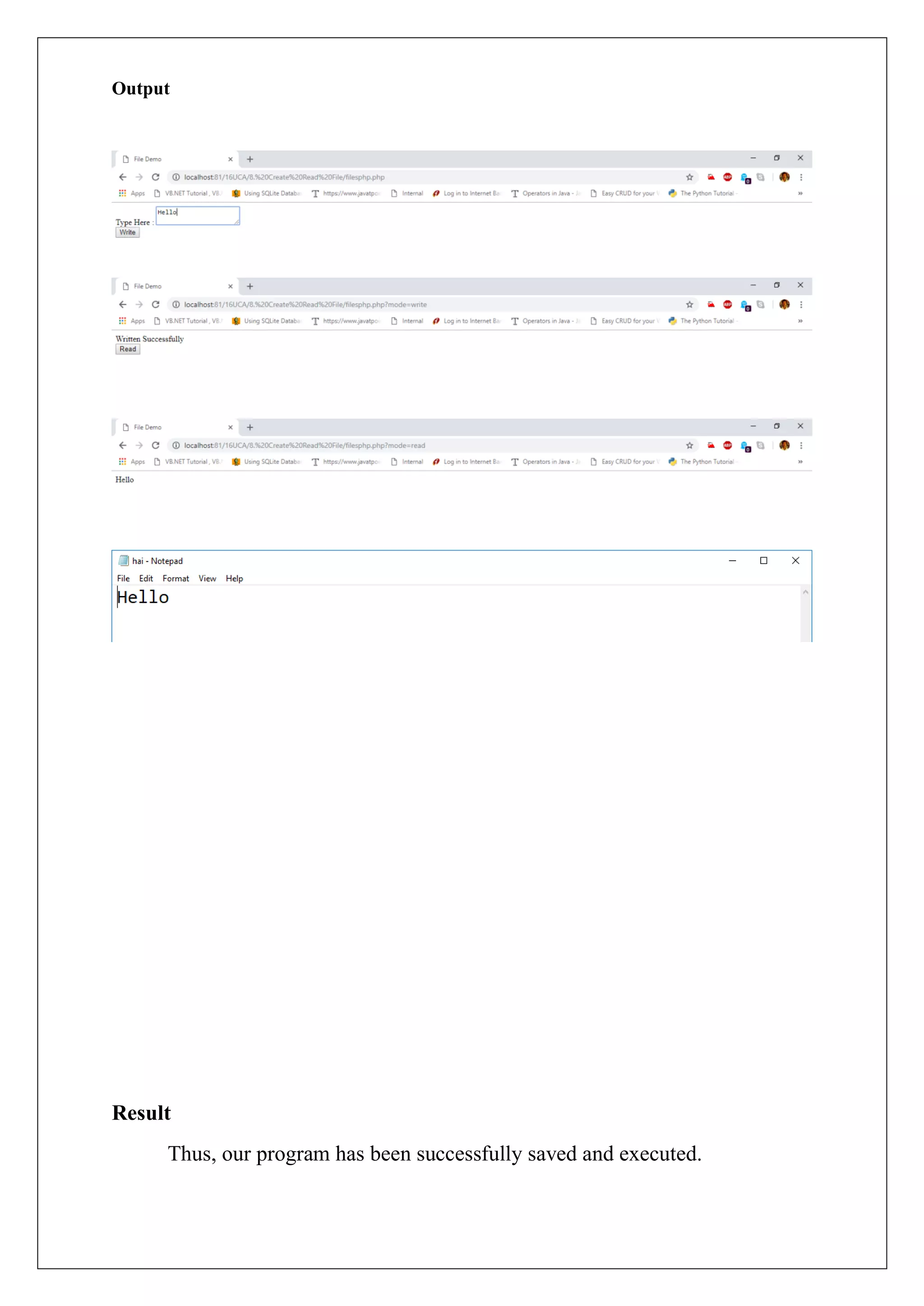 Output
Result
Thus, our program has been successfully saved and executed.
 