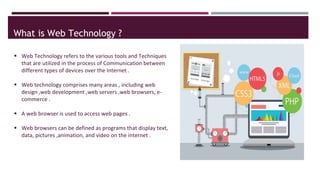 WebTechnology presentation.pptx | Web Design and HTML | Internet