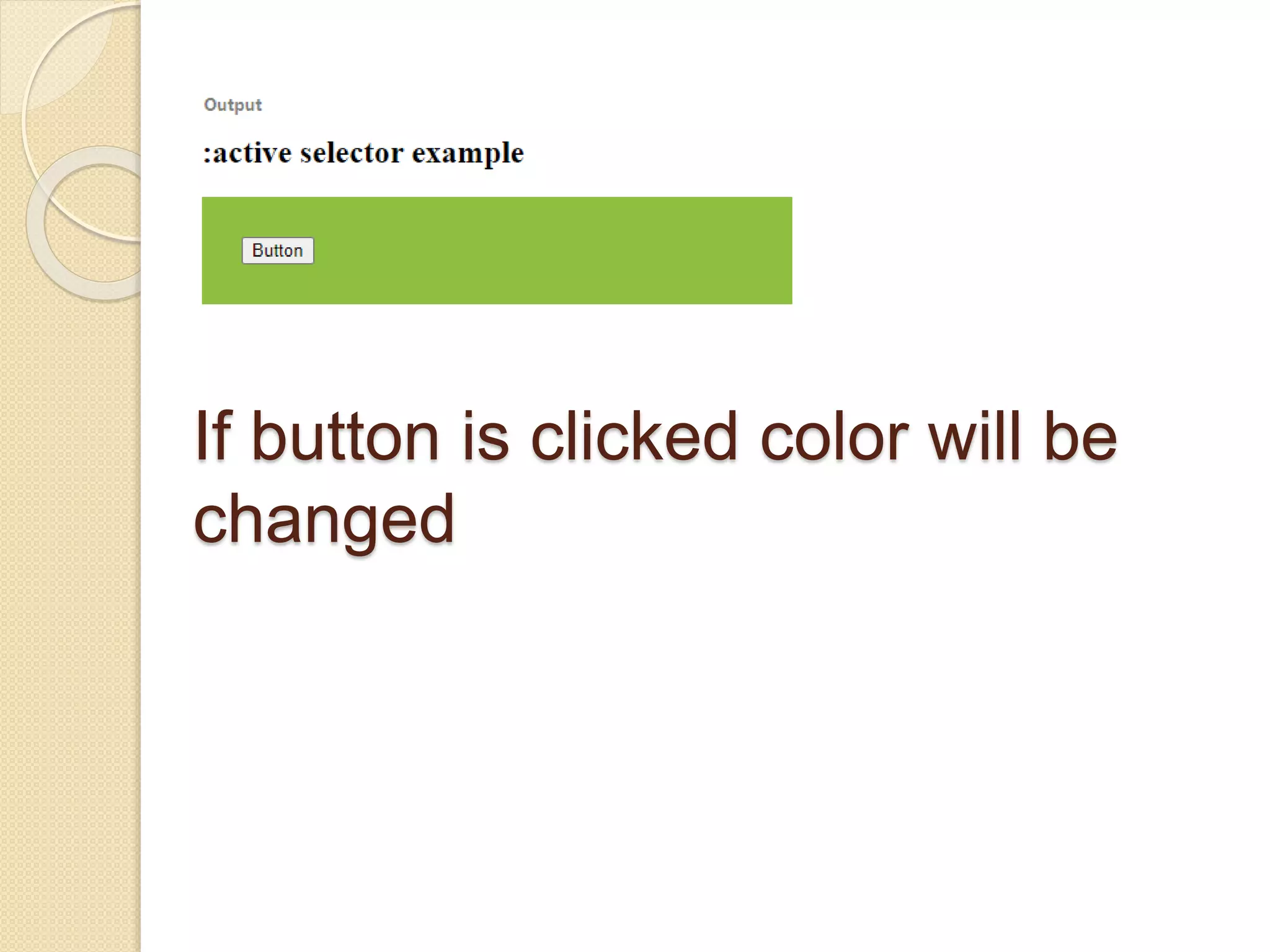 If button is clicked color will be
changed
 