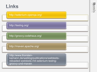 Webtests Reloaded - Webtest with Selenium, TestNG, Groovy and Maven