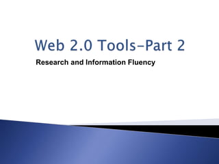 Research and Information Fluency
 