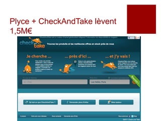 Plyce + CheckAndTake lèvent
1,5M€
 