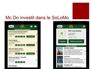 Mc Do investit dans le SoLoMo
 