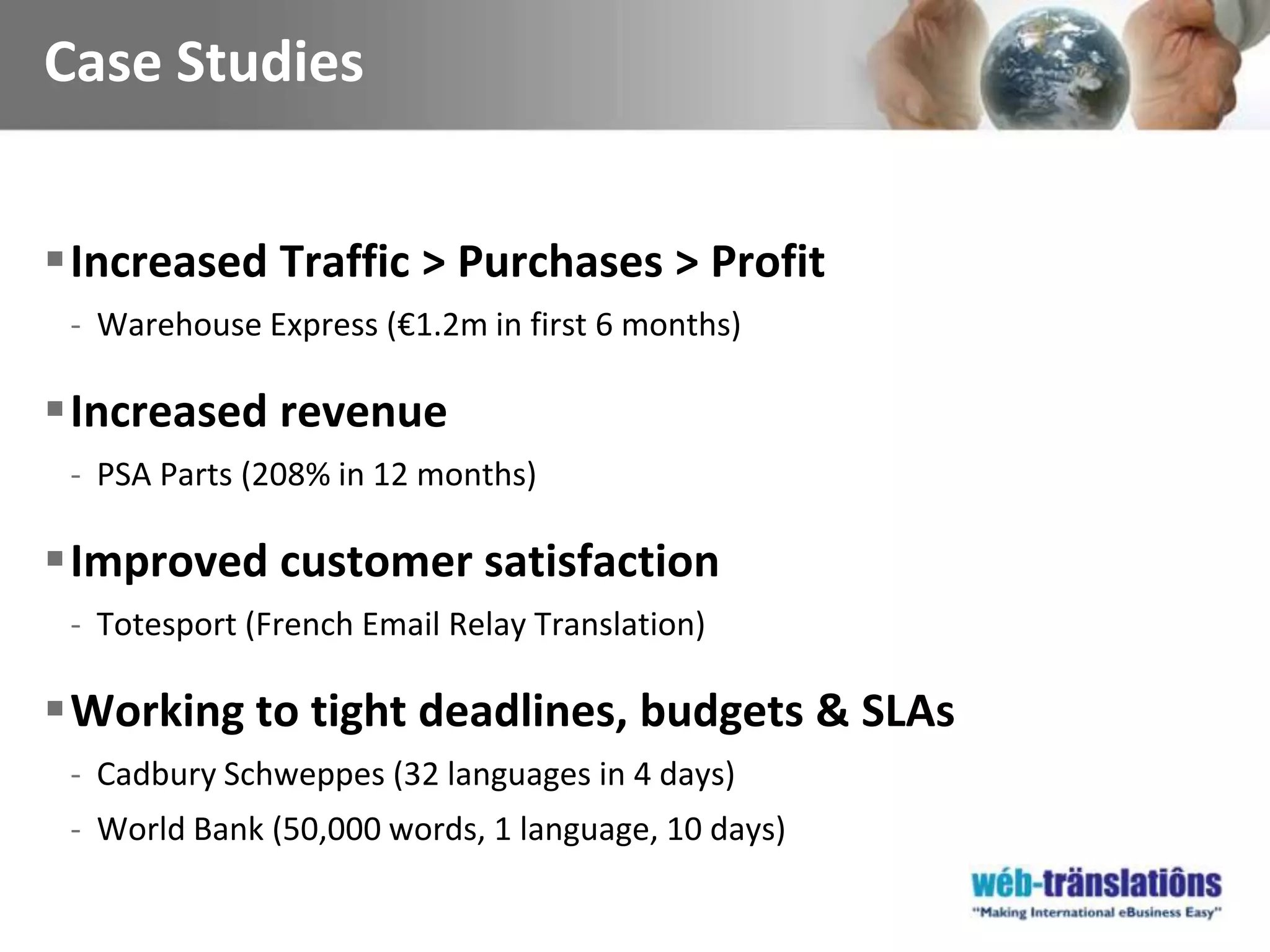 Full e-service provision; copyediting, localisation, testing, blogging