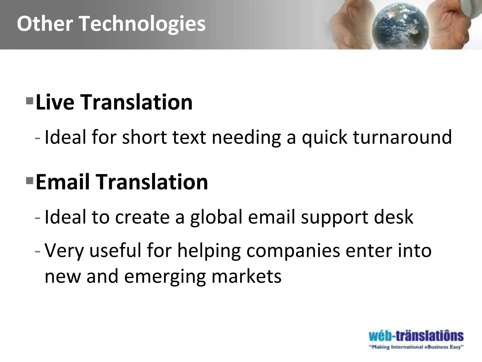 Choose the top productsProfessional TranslationProofedit English content to ensure a consistent style and tone