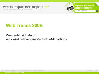 Web Trends 2009: Was setzt sich durch, was wird relevant im Vertriebs-Marketing?  