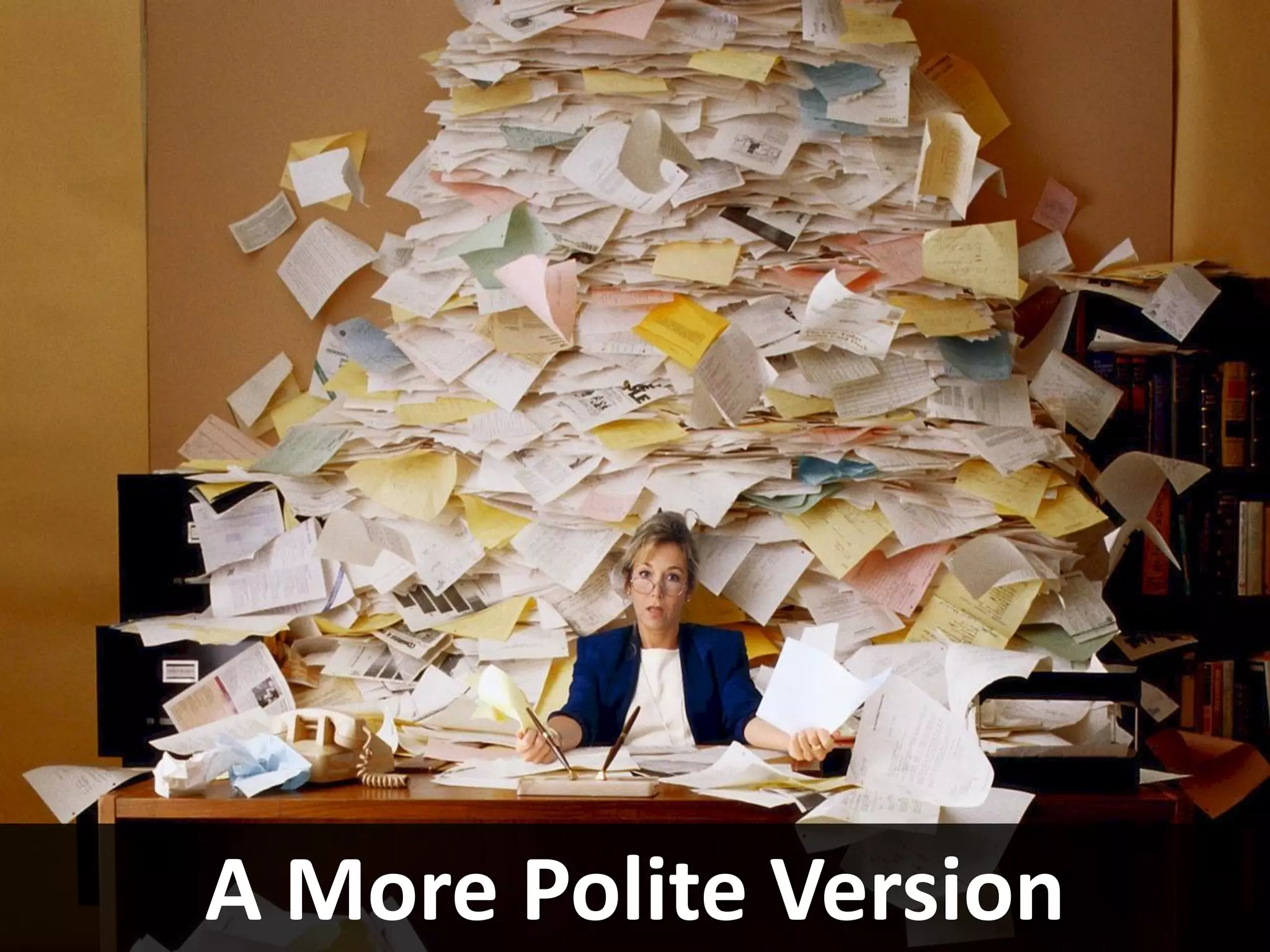 A More Polite Version
 