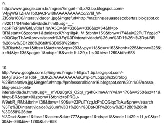 9. http://www.google.com.br/imgres?imgurl=http://2.bp.blogspot.com/-V4jyjWGTZHA/TbtQACPwI8I/AAAAAAAAAco/276l_W-ZISo/s1600/interatividade1.jpg&imgrefurl=http://mazinhaesuasdescobertas.blogspot.com/2011/04/interatividade.html&usg=__-hcoPFcPjsWGhLyfdIs1IrsVA5Q=&h=336&w=336&sz=34&hl=pt-BR&start=0&zoom=1&tbnid=zxXYhq1ilg4t_M:&tbnh=159&tbnw=174&ei=22PuTYzgJcPn0QGiqcTbAw&prev=/search%3Fq%3Dinteratividade%26um%3D1%26hl%3Dpt-BR%26biw%3D1280%26bih%3D658%26tbm%3Disch&um=1&itbs=1&iact=hc&vpx=293&vpy=118&dur=163&hovh=225&hovw=225&tx=94&ty=135&page=1&ndsp=18&ved=1t:429,r:1,s:0&biw=1280&bih=658 10. http://www.google.com.br/imgres?imgurl=http://1.bp.blogspot.com/-b64gTaGo-1o/TdbF_j3DKZI/AAAAAAAAAoQ/1p-cYLbqzgI/s320/blog%2Binterativo.jpg&imgrefurl=http://professoralbione16.blogspot.com/2011/05/nosso-blog-preza-pela-interatividade.html&usg=__mVDz8grCi_O2ql_rg4h6kImAA1Y=&h=170&w=250&sz=11&hl=pt-BR&start=0&zoom=1&tbnid=pPRGu-W9ebR_RM:&tbnh=136&tbnw=190&ei=22PuTYzgJcPn0QGiqcTbAw&prev=/search%3Fq%3Dinteratividade%26um%3D1%26hl%3Dpt-BR%26biw%3D1280%26bih%3D658%26tbm%3Disch&um=1&itbs=1&iact=rc&dur=777&page=1&ndsp=18&ved=1t:429,r:11,s:0&tx=130&ty=86&biw=1280&bih=658 