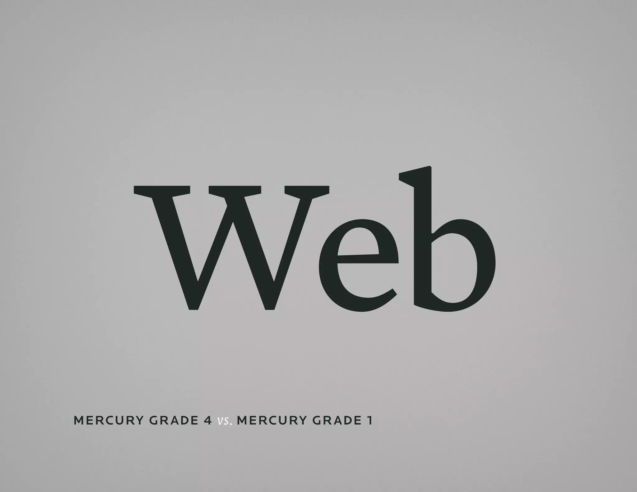 Web
mErcury Gr adE 4 vs. mErcury Gr adE 1
 