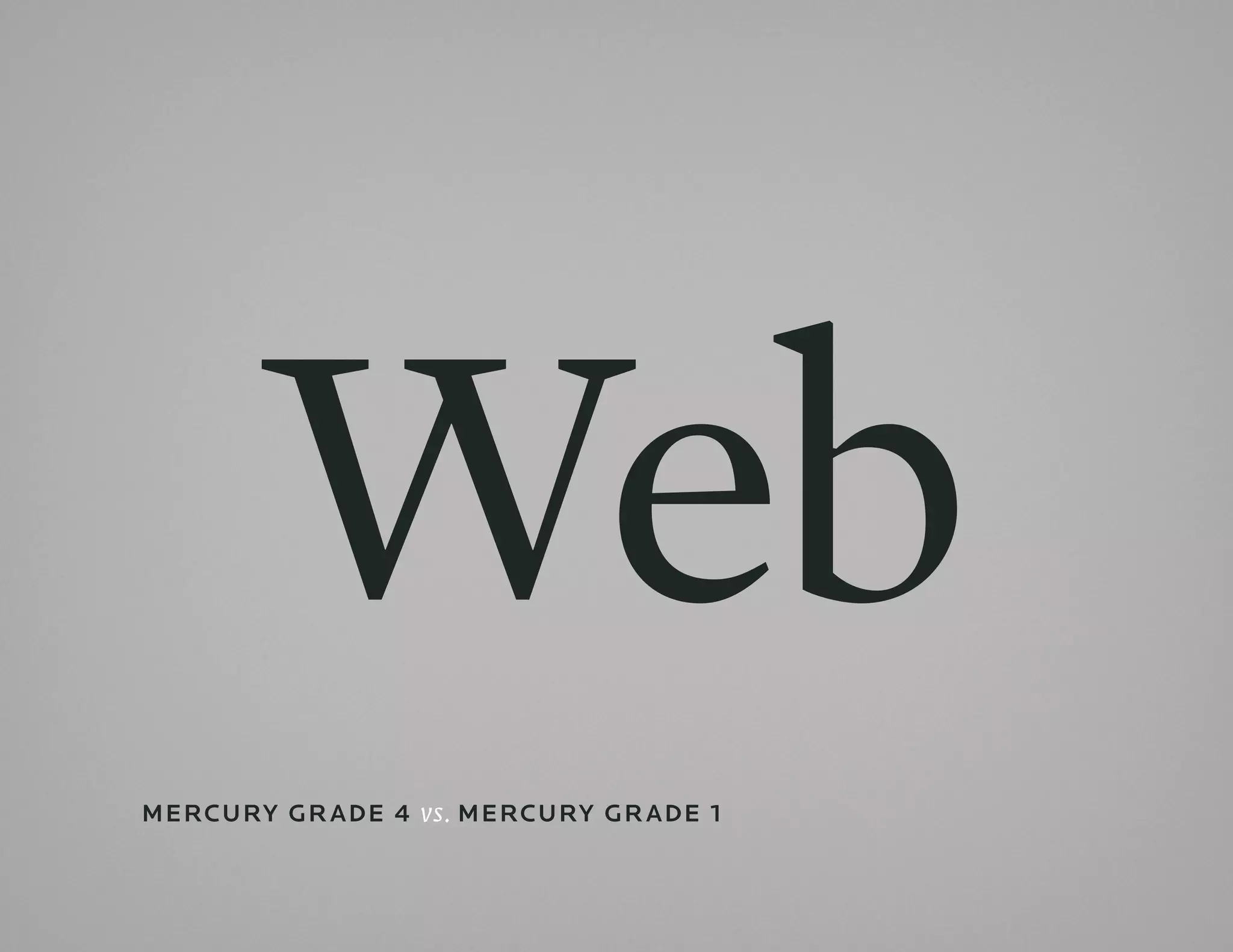 Web
mErcury Gr adE 4 vs. mErcury Gr adE 1
 