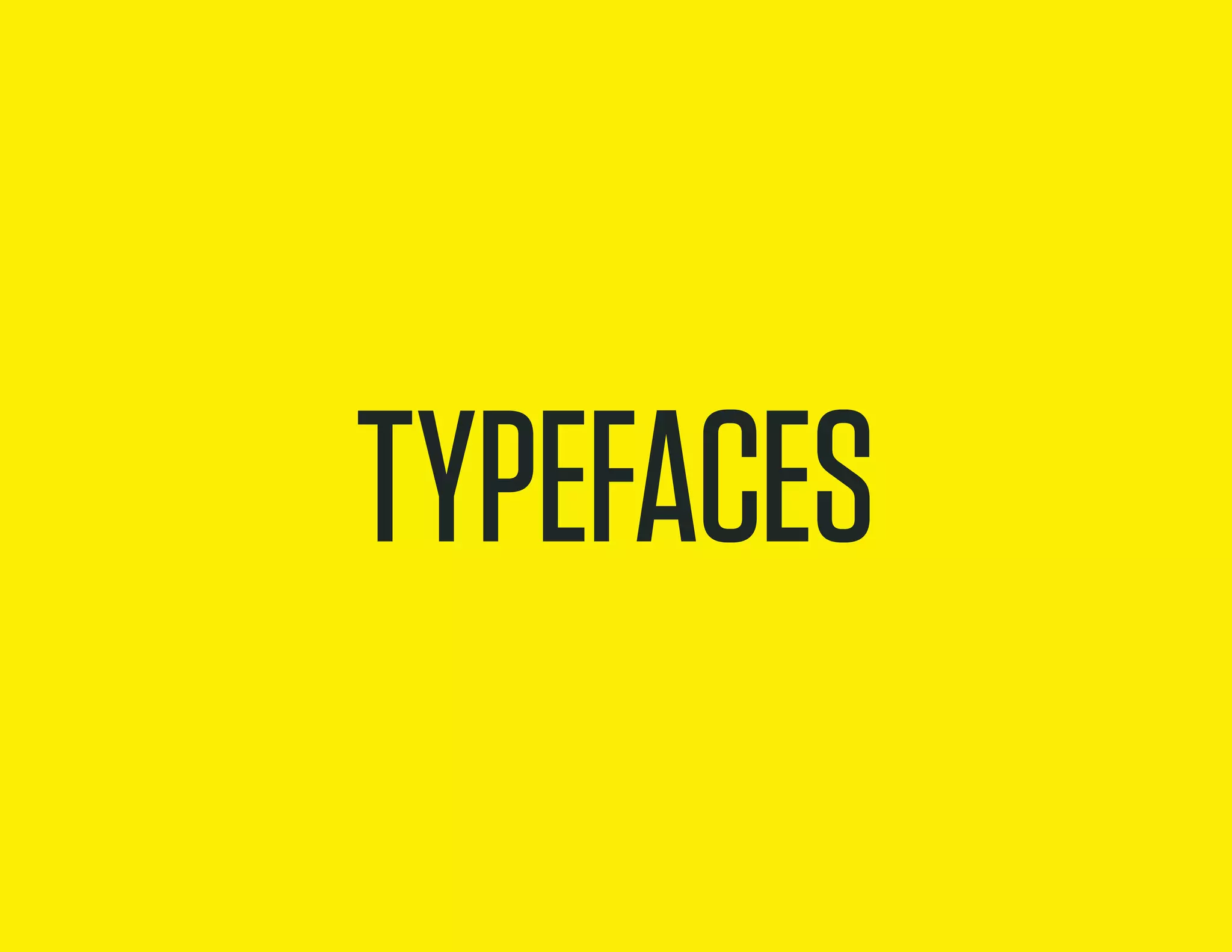 typefaces
 
